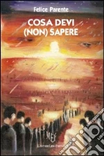 Cosa devi (non) sapere