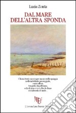 Dal mare dell'altra sponda libro