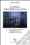 La stella che corteggia la luna libro