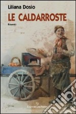 Le caldarroste libro