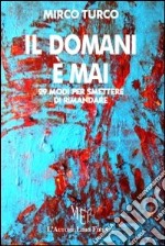 Il domani è mai libro