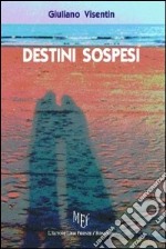 Destini sospesi libro