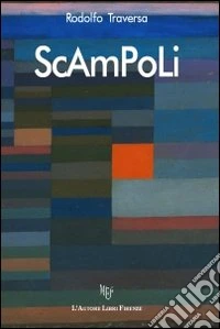 Scampoli. Epigrammi e aforismi di un disillusionista libro