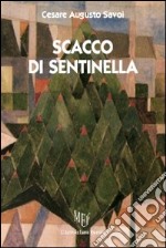 Scacco di sentinella libro