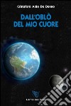 Dall'oblò del mio cuore libro