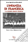 L'infanzia di Francesca e la seconda guerra mondiale libro