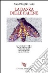 La danza delle falene libro