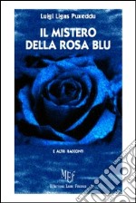 Il mistero della rosa blu libro