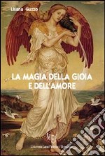 La magia della gioia e dell'amore