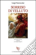 Sorriso di velluto libro