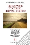 Cere sparse d'intorno. Silenzio del Sud libro