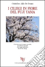 I ciliegi in fiore del Fuji Yama libro