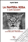 La pantera rosa e altri racconti libro
