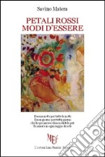 Petali rossi modi d'essere libro