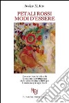 Petali rossi modi d'essere libro