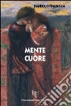 Mente e cuore libro