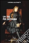 Un the per Giovanni libro