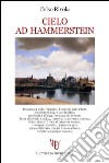 Cielo ad Hammerstein libro di Rivola Celso