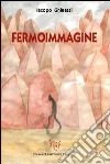 Fermoimmagine libro