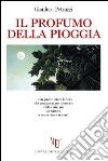 Il profumo della pioggia libro