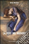 La voce nel silenzio libro