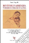 Bevitori d'assenzio, toreri e chiari di luna libro