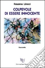 Colpevole di essere innocente