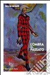 L'ombra del passato libro