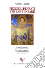 Pensieri pensati per far pensare libro