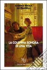 La colonna sonora di una vita