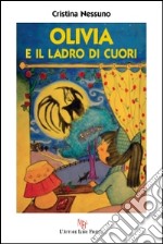 Olivia e il ladro di cuori libro