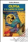 Olivia e il ladro di cuori libro