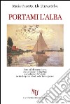 Portami l'alba libro