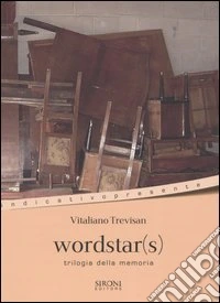 Wordstar(s). Trilogia alla memoria libro