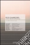 Eco e Narciso. 14 scrittori per un paesaggio libro