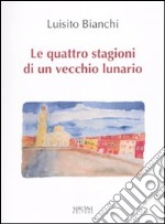 Le Quattro stagioni di un vecchio lunario