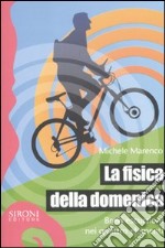 La fisica della domenica. Brevi escursioni nei quattro elementi libro