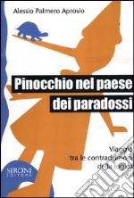 Pinocchio nel paese dei paradossi. Viaggio tra le contraddizioni della logica libro