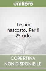 Tesoro nascosto. Per il 2° ciclo