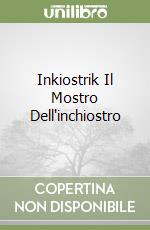 Inkiostrik Il Mostro Dell'inchiostro libro