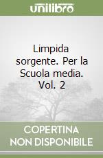 Limpida sorgente. Per la Scuola media. Vol. 2 libro