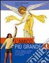 L'amico più grande. Con quaderno. Corso di religione cattolica. Per la Scuola media libro