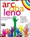 Arcobaleno. 30 lezioni di religione. Per la Scuola media. Con espansione online. Vol. 1 libro