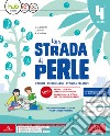 Strada di perle. Per la Scuola elementare. Con e-book. Con espansione online (Una). Vol. 2 libro di Agliocchi Carla Basile Caterina Cordova Angela