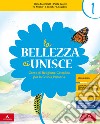 Bellezza ci unisce. Corso di religione cattolica. Per la 1ª, 2ª e 3ª classe elementare. Con e-book. Con espansione online (La) libro