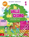 Valle del cedro. Corso di religione cattolica. Per la 1 ?, la 2 ? e la 3 ? classe della Scuola elementare. Con e-book. Con espansione online (La) libro