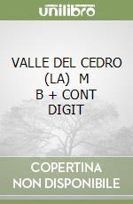 VALLE DEL CEDRO (LA)   M B + CONT DIGIT libro