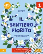 IL SENTIERO FIORITO libro