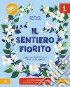 IL SENTIERO FIORITO libro