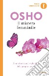 Il mistero femminile. E-book. Formato EPUB libro di Osho